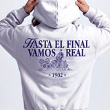 Sudadera "Hasta el final vamos Real"
